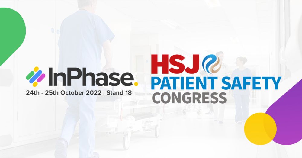 InPhase at the HSJ patient safety congress